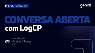 Conversa Aberta com André Vitória, CFO da LogCP #LOGG3