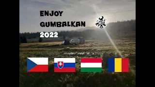 ENJOY GUMBALKAN 2022 (road - movie)