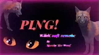 PING! // Meme // WildCraft REMAKE
