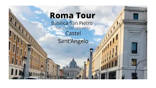 ROMA TOUR | Passeggiata del gelsomino | Basilica San Pietro | Sant’Angelo