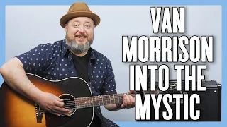Van Morrison Into the Mystic Guitar Lesson + Tutorial