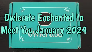 Owlcrate | Enchanted to Meet You | January 2024