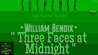 WILLIAM BENDIX Finds "3 Faces at Midnight" • Fun Mystery & Action Story by SUSPENSE