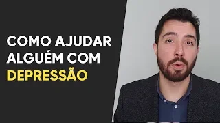 Como ajudar alguém com depressão com 8 atitudes simples e eficazes