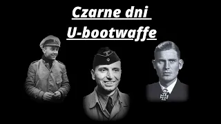 II wojna światowa. Bitwa o Atlantyk - Czarne dni U-bootwaffe