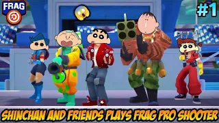 Shinchan and friends playing frag pro shooter 😱🔥 | shinchan team goes in frag arena 😈 | #1