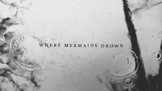 where mermaids drown - Brine Pool [Music Video] (Exclusive Premiere)