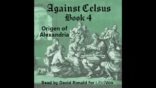 Against Celsus Book 4 by Origen of Alexandria read by David Ronald | Full Audio Book