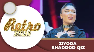 Retro Xitlar - Ziyoda Shaddod qiz