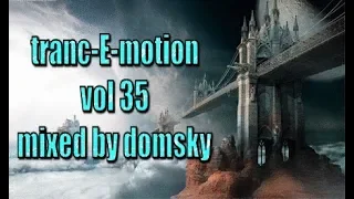 UPLIFTING TRANCE   tranc-E-motion vol 35   MIXED BY DOMSKY