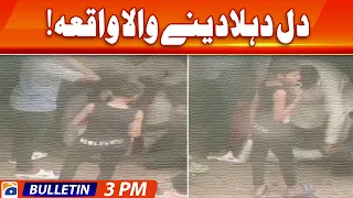 Geo Bulletin 3 PM | Heartbreaking incident!  | 29 March 2024