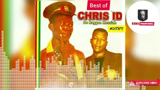 BEST OF CHRIS ID -de reggae Messiah mixtape-great gospel musican.RIP