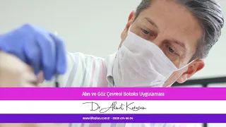 Alın ve Göz Çevresi Botoks Uygulaması - Dr. Ahmet Karaçam