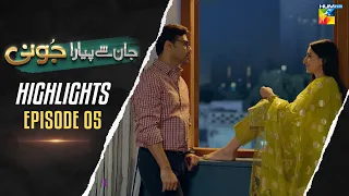 Jaan Se Pyara Juni - Episode 05 - Highlights - [ Hira Mani, Zahid Ahmed & Mamya Shajaffar ] - HUM TV