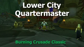 Lower City Quartermaster Location--WoW TBC Classic