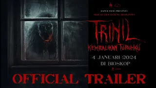 TRINIL - Official Trailer