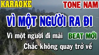 Karaoke Vì Một Người Ra Đi Tone Nam | Karaoke Beat | 84