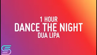 Dua Lipa - Dance The Night [1 Hour Loop]