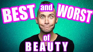 Best and Worst of BEAUTY April 2021