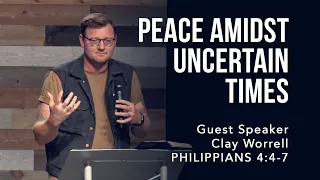 Philippians 4:4-7, Peace Amidst Uncertain Times
