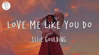 Ellie Goulding - Love Me Like You Do (Lyric Video)