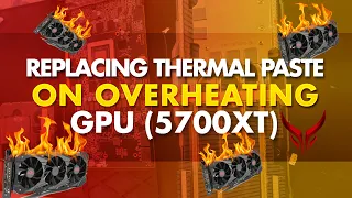 Replacing the Thermal Paste on an Overheating GPU | Red Devil 5700 XT