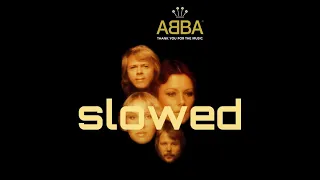 Abba - Thank You For The Music (slowed)