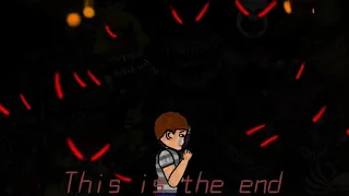 [Dc2/fnaf4] fnaf song this is the end