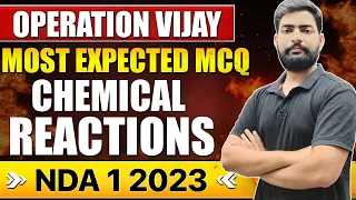 Chemical Reactions - Most Repeated Question In NDA- Operation Vijay💪 NDA 1 2023 - Sumit Sir