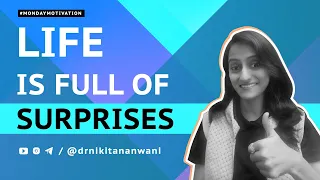 Direct your life with Right Actions | Expect the Unexpected | Motivation | Dr. Nikita Nanwani