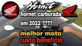 vale a pena hornet carburada em 2022 ? Sim com certeza #moto