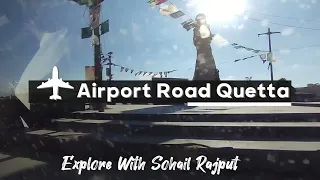 Road Scenes , A journey from Quetta to Zhob , Qila Saifullah , Kan Mehtarzai, Exploring Balochistan