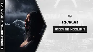 Tomahawkz - Under The Moonlight [#SGR015] (Official Audio)