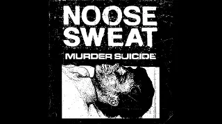 Noose Sweat - Mu4der Suic!de (2024)