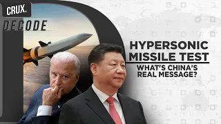 Hypersonic Missile Test I What Signals Is China Sending US? Crux Decode With Zakka Jacob