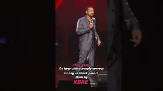 Mike Epps on how white people borrow money vs black people