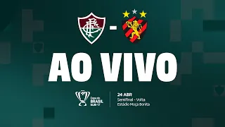 AO VIVO - FLUMINENSE X SPORT | COPA DO BRASIL SUB-17 | SEMIFINAL - JOGO DA VOLTA