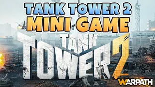 Warpath - Tank Tower 2 | (HUGE Rewards Up For Grabs)