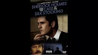 SHERLOCK HOLMES " The Case Of The Silk Stocking " PART-4