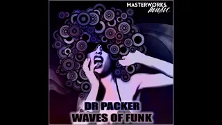 Dr Packer - Funk of the Future (Original Mix)