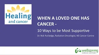 When a Loved One Has Cancer - 10 Ways to be Supportive
