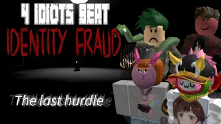 4 Idiots Defeat The Identity Fraud Boss ON HARDMODE | Roblox Identity Fraud