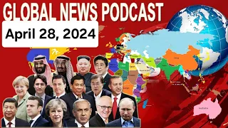 Insights from Around the World: BBC Global News Podcast - April 28, 2024