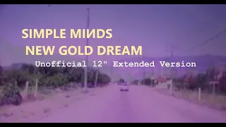 Simple Minds: New Gold Dream [Unofficial 12’’ Extended Version, 2023]