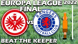 Frankfurt vs Rangers Europa League Final 2022 ⚽ Beat The Keeper 10 Minute Match ⚽