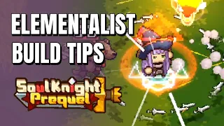 Class Paling Easy, Elementalist Build! | Soul Knight Prequel