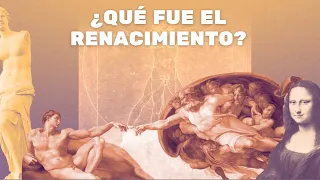 ¿Qué fue el Renacimiento?