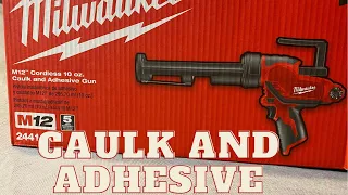 Milwaukee M12 Caulk and Adhesive gun unboxing and putting it to work