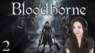 Oh Father... | Bloodborne - Part 2