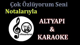 Çok Özlüyorum Seni | Altyapı & Karaoke Notalarıyla - Solo Orkestra